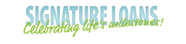 2025_0806_DRCU_Web_Header_600x143_SignatureLoans "Signature Loan" header in light blue with "Celebrating Life's milestones" in light green